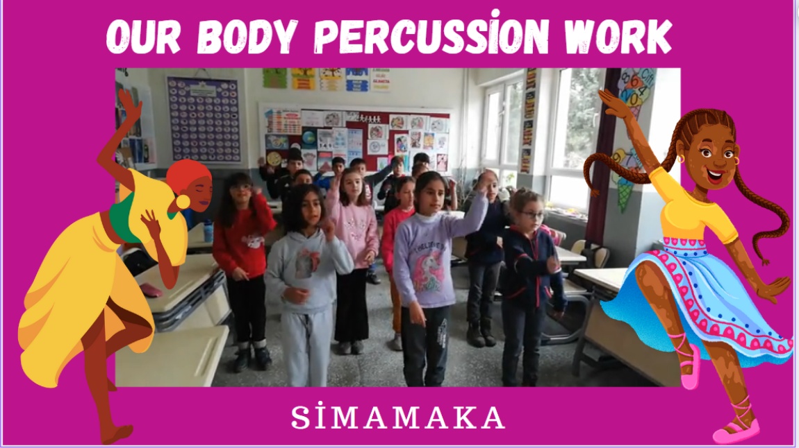 3/C sınıfı öğrencileri Simamaka şarkısıyla  Beden Perküsyonu çalışması yapıyor.
