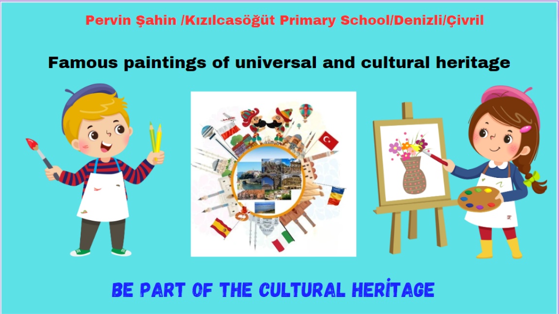 3/C sınıfı öğrencileri Pervin Şahin rehberliğinde Be part of the cultural heritage projesinde  Türk ressamları tanıtan etkinlikler yaptılar.