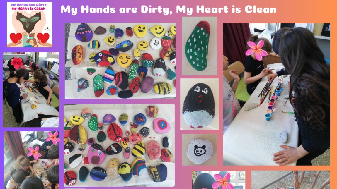3/C sınıfı öğrencileri Pervin Şahin rehberliğinde My Hands are Dirty, My Heart is Clean  projesinde taş boyama etkinliği yaptılar.